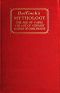 [Gutenberg 56644] • Bulfinch's Mythology / The Age of Fable; The Age of Chivalry; Legends of Charlemagne